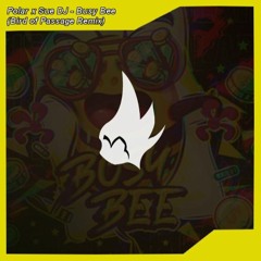 Polar x Sue DJ - Busy Bee (Boqi Remix)