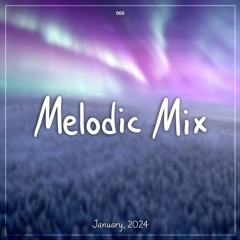 Melodies of January 2024