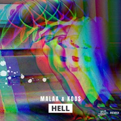 MALAA & Koos - Hell (The Disco GodFathers Remix)