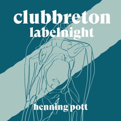 Henning Pott @ Helios 37 | Club Breton Labelnight (28.05.22)