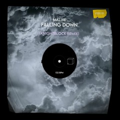 MALIXE - Falling Down (KnightBlock Remix)