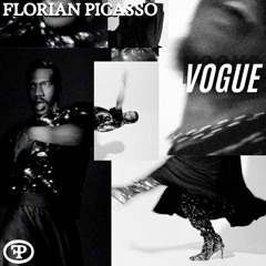 Florian Picasso - Vogue (EDIT)