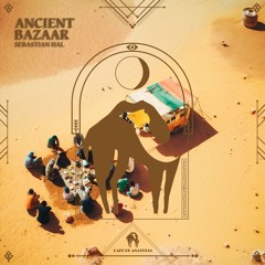 Sebastian Hal - Ancient Bazaar (Cafe De Anatolia)
