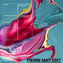 Siloé - Si Me Necesitas, Llámame (Pierre May Remix)