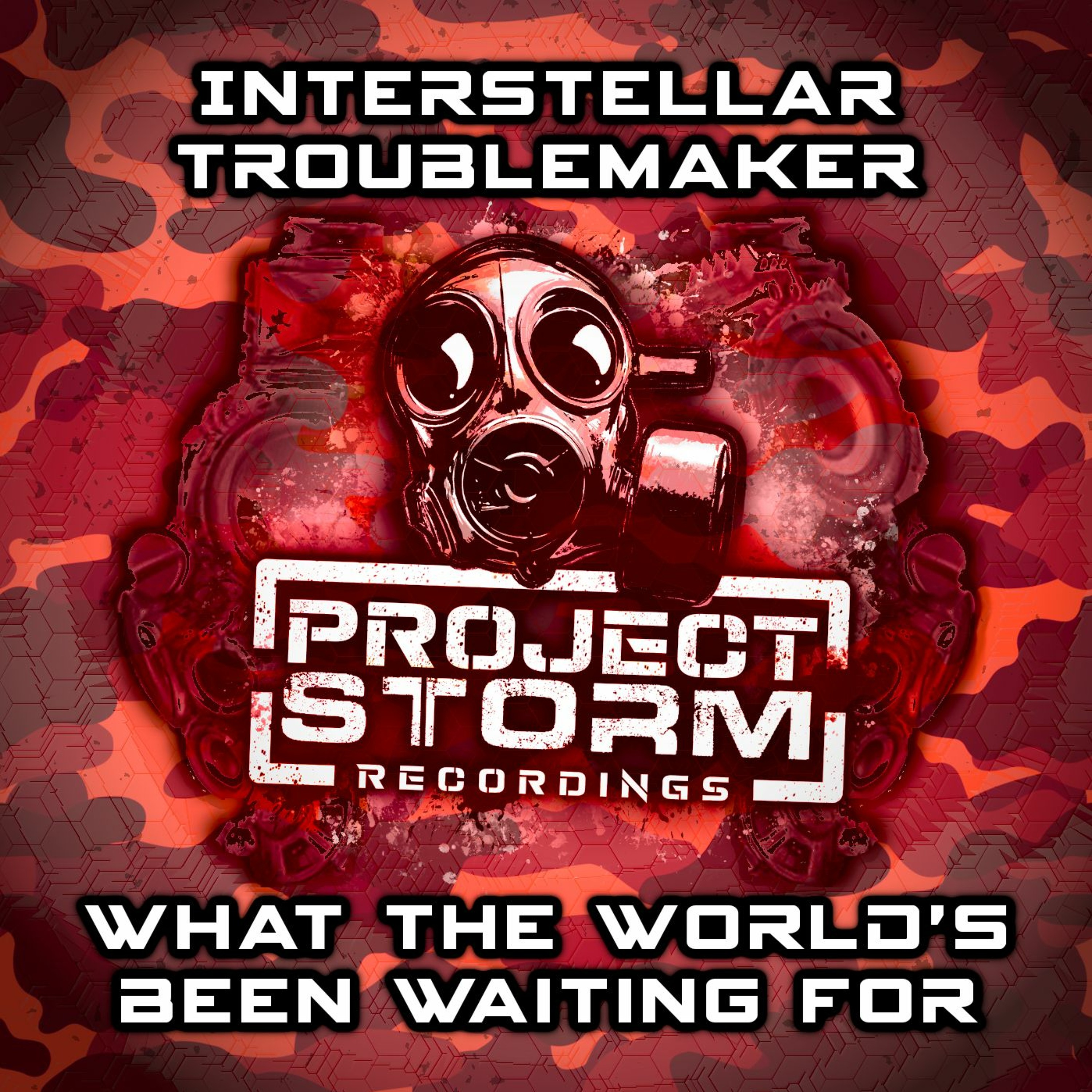 PSRRE057b - Interstellar Troublemaker - What The World's Been Waiting For **Out Now** episode artwork