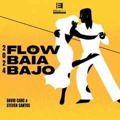 Flow Baiabajo (Original Mix) Ft. David Caro DEMO