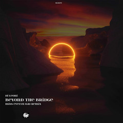 DJ Leoni - Beyond the Bridge (Miss Evelyn (GR) Remix)