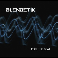 BLENDETIK - Feel The Beat