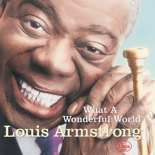 Stream What A Wonderful World (Single Version) by Louis Armstrong ...