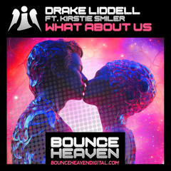 Drake Liddell Feat. Kirstie Smiler - What About Us OUT NOW