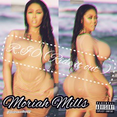 Moriah Mills - R.I.O. Ride It Out