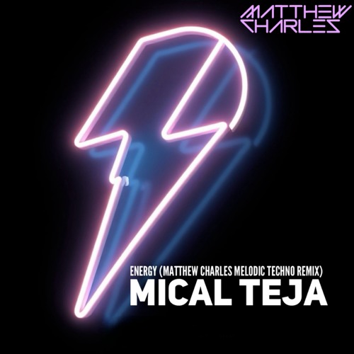 Energy (Matthew Charles Melodic Techno Remix)