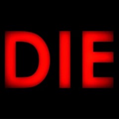 JUST DONT WANNA DIE
