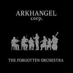 The Forgotten Orchestra