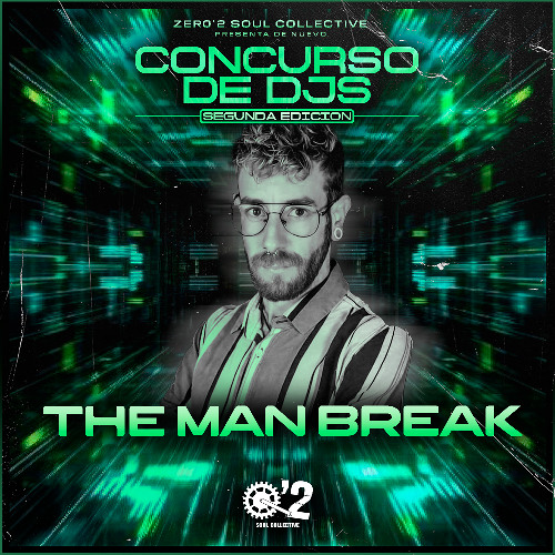 CONCURSO DJS #17 - THE MAN BREAK