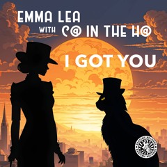 I Got You (with Emma Lea)