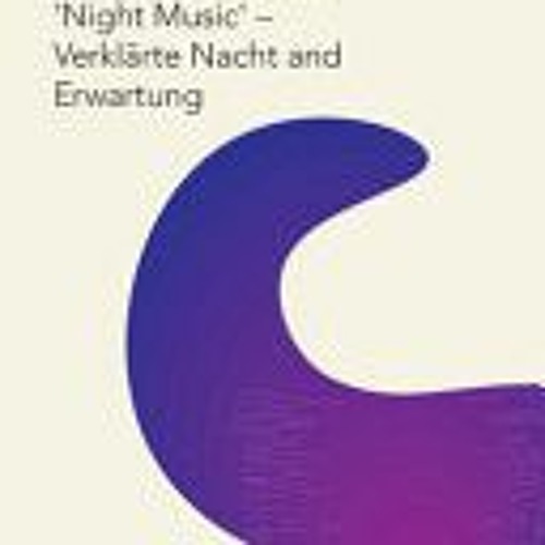 (Download) Schoenberg: ‘Night Music' – Verklärte Nacht and Erwartung (New Cambridge Music Handbooks)