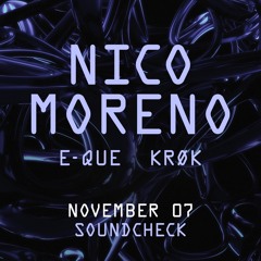 Nico Moreno @ Soundcheck (E-QUE Support)