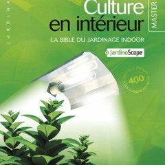 [Télécharger le livre] "culture en interieur ; la bible du jardinage indoor" sur votre liseuse uwW