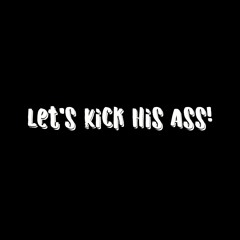 Father - Let's Kick His Ass! ft. Zack Fox, Archibald Slim
