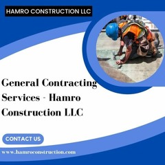 General Contracting Services - Hamro Construction LLC