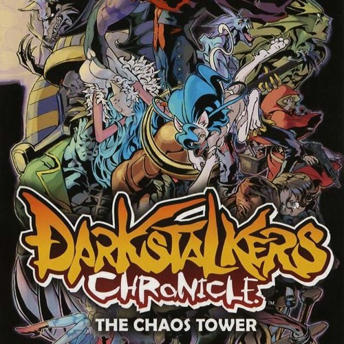 Stream VGM Planet | Listen to Darkstalkers Chronicle: The Chaos Tower OST  playlist online for free on SoundCloud