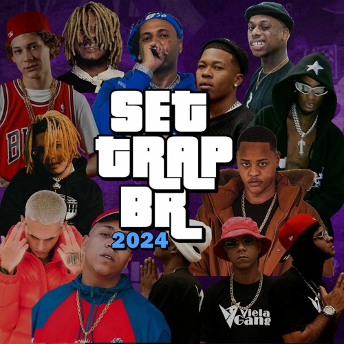 Stream SET TRAP BR 2024 OS MELHORES LANÇAMENTOS by TRAP NACIONAL
