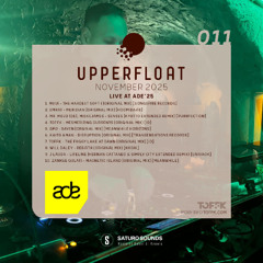 Upperfloat November 2025 - ADE Special