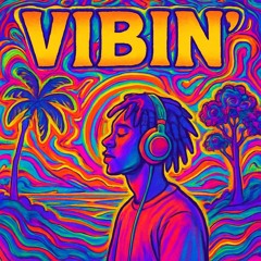 vibin'