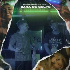 Greg Ferreira e Misael - Cara de Golpe ( Official Music Video )