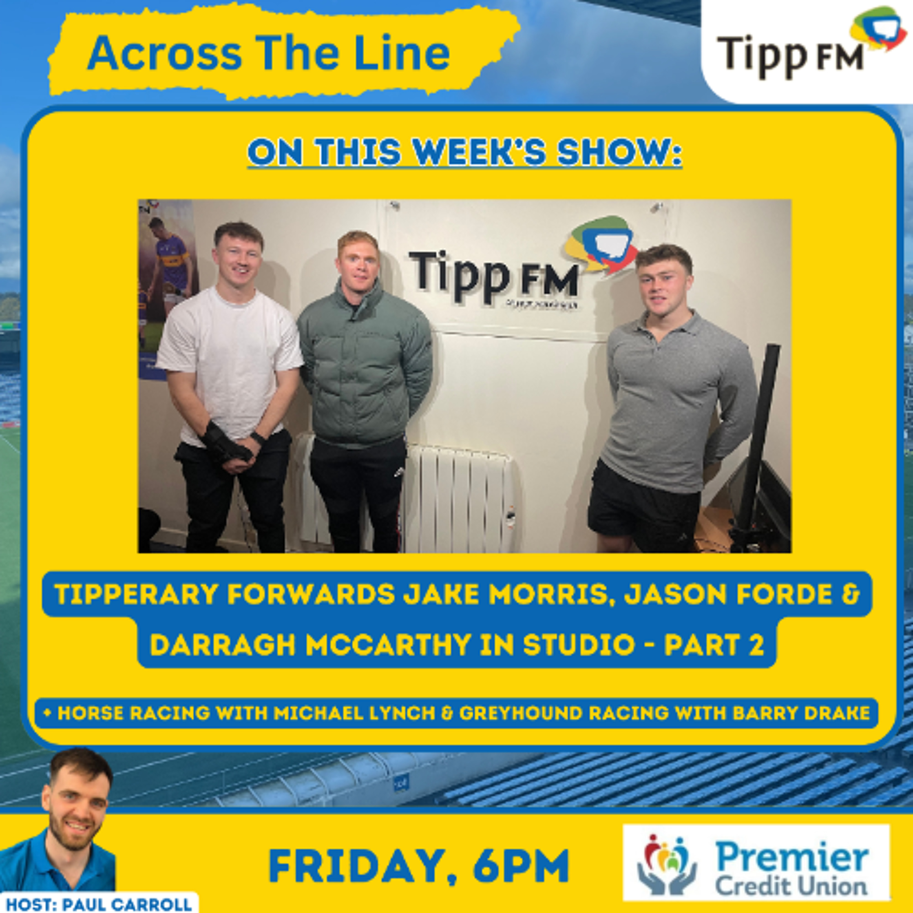 Jason Forde, Jake Morris & Darragh McCarthy Part 2 - Across The Line December 12th 2025 Jason Forde, Jake Morris & Darragh McCarthy Part 2 - Across The Line December 12th 2025