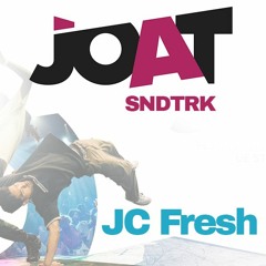 JOAT SNDTRK - JC Fresh