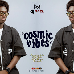COSMIC VIBES