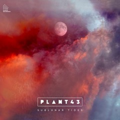 Sublunar Tides LP - previews - Plant43 Recordings 006LP released 15th November 2021