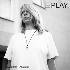 PLAY. Podcast 049 - Aksamit