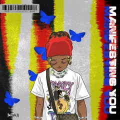 Manifesting You [Prod by Leo Munwell]