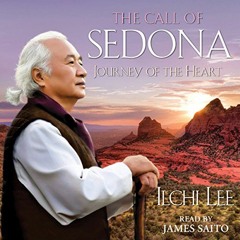 [Get] EBOOK EPUB KINDLE PDF The Call of Sedona: Journey of the Heart by  Ilchi Lee,James Saito,Simon