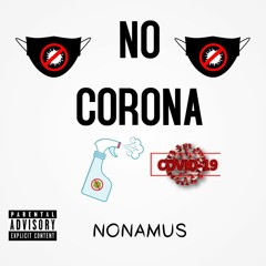 NO CORONA