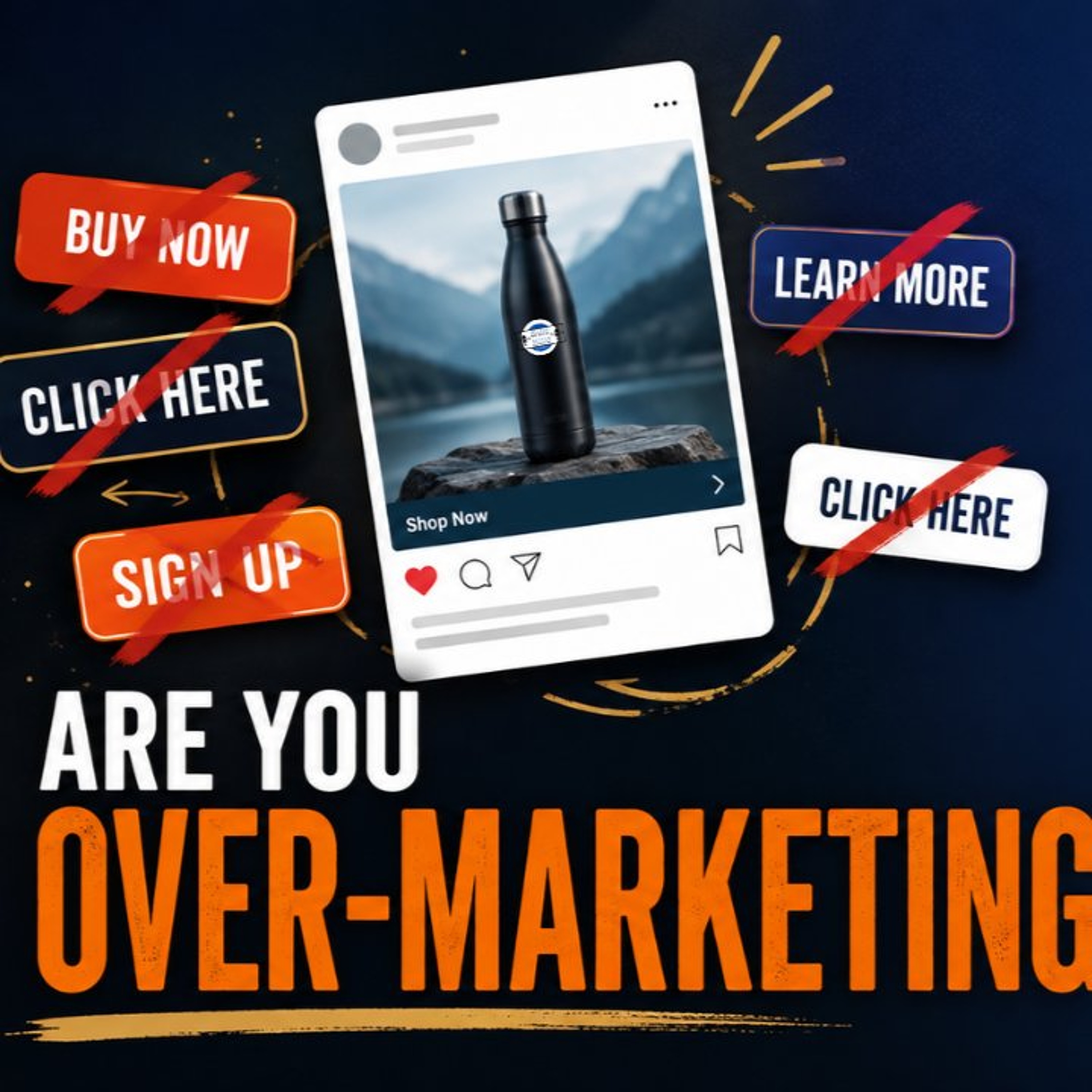 Are You Over-Marketing Everything? episode artwork