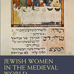 Get KINDLE 📗 Jewish Women in the Medieval World: 500–1500 CE (Seminar Studies) by  S