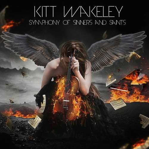 Kitt Wakeley Symphony Of Sinners And Saints 02 Sinners And Saints By Kitt Wakeley