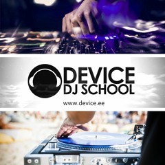 Promo set 2 - Device DJ School