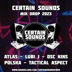 Certain Sounds 2023 Mix Drop