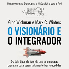 O visionário e o integrador - Amostra - Editora Sextante (Audiolivro)