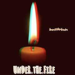 UnDer.tHe.FiRe