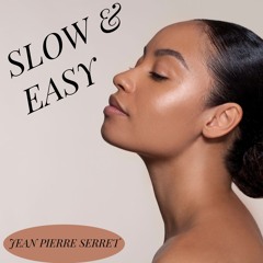 Slow & Easy