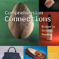 Access PDF EBOOK EPUB KINDLE Comprehension Connections: Bridges to Strategic Reading by  Tanny McGre