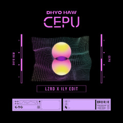 Cepu (LZRD x ILY Amapiano Edit)