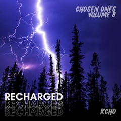 Chosen Ones Vol. 8: Recharged (Trap & Bass Mix)
