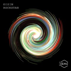 PREMIERE: Oisin - Rockstar (Original Mix) [ZM Records]